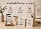 Wo lassen sich digitale Produkte online verkaufen? Drei Wege im Überblick